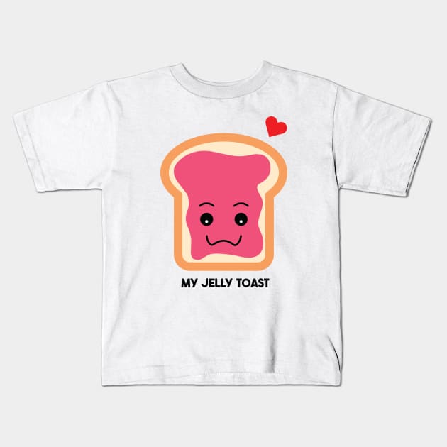 My jelly toast Kids T-Shirt by borntostudio